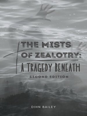 cover image of The Mists of Zealotry
